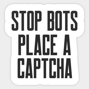 Secure Coding STOP Bots Place a CAPTCHA Sticker